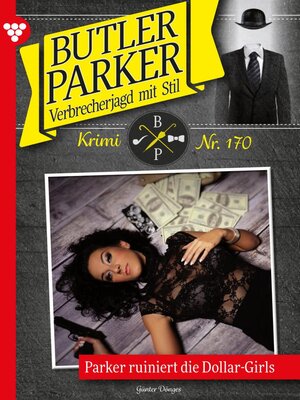 cover image of Parker ruiniert die Dollar-Girls